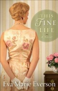 this-fine-life-by-eva-marie-everson